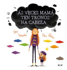 as veces mama ten tronos na cabeza-beatriz taboada-9788491424833