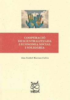 cooperacio descentralitzada i economia social i solidaria-ana isabel barrau calvo-9788491440833