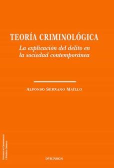 teoria criminologica: la explicacion del delito en la sociedad contemporanea-9788491482833