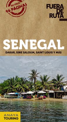 senegal 2018 (2ª ed.) (fuera de ruta)-nicolas de la carrera-9788491580133