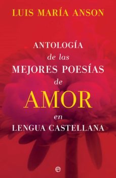antologia de las mejores poesias de amor en lengua española (ebook)-9788491649533