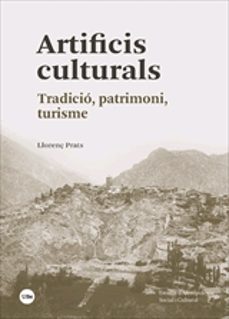 artificis culturals. tradicio, patrimoni, turisme-llorenç prats-9788491682233