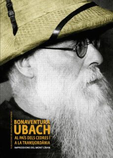 bonaventura ubach al pais dels cedres i a la transjordania-bonaventura ubach i medir-9788491912033