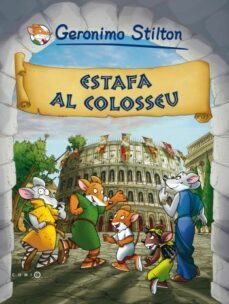 (pe) estafa al colosseu-geronimo stilton-9788492671533
