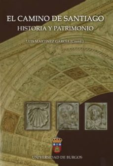el camino de santiago. historia y patrimonio-9788492681433
