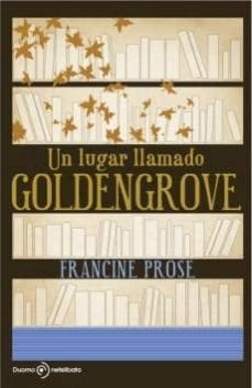 un lugar llamado goldengrove-9788492723133