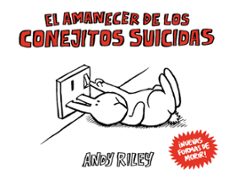el amanecer de los conejitos suicidas-andy riley-9788492769933