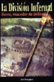 la division infernal: boves, vencedor de bolivar-jose semprun-9788493044633