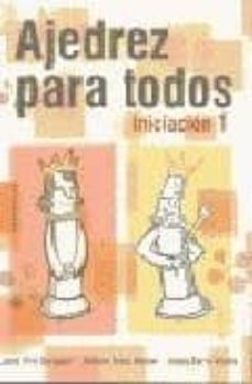 ajedrez para todos: iniciacion 1-jordi prio burgues-ramon torra bernat-imma farre vilalta-9788493339333
