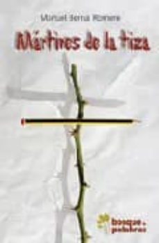 martires de la tiza-manuel bernal romero-9788493569433