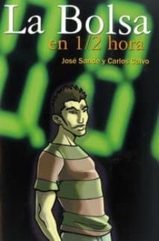 la bolsa en 1/2 hora-9788493740733