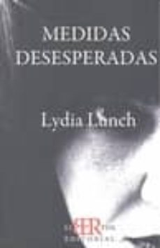 medidas desesperadas-lydia lunch-9788493777333