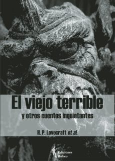 el viejo terrible y otros cuentos inquietantes-9788494212833