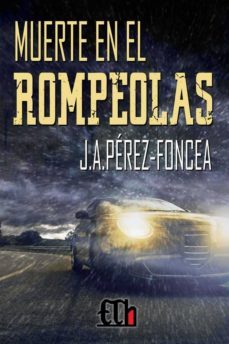 muerte en el rompeolas-j. perez foncea-9788494227233