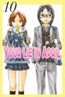 your lie in april (vol. 10)-9788494490033