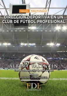 direccion deportiva en un club de futbol profesional-albert valentin-9788494524233