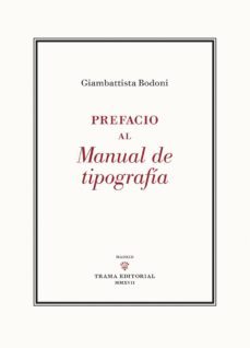 prefacio al manual de tipografia-giambattista bodoni-9788494569333