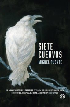 siete cuervos-miguel puente-9788494669033