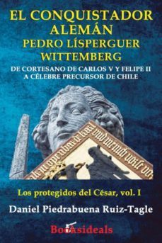 el conquistador alemn pedro lsperguer wittemberg-9788494671333