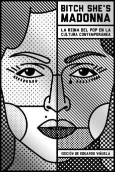 bitch she s madonna-eduardo viñuela-9788494796333