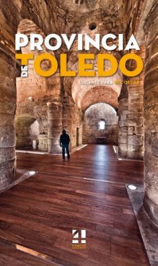 provincia de toledo. lugares para recordar-9788494814433