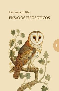 ensayos filosoficos. 1-raul angulo diaz-9788494912733