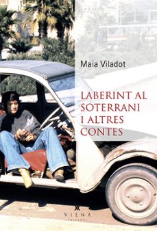 laberint al soterrani i altres contes-maia viladot-9788494959233