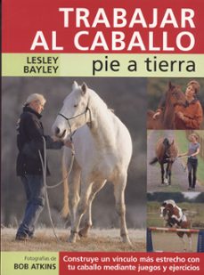 trabajar el caballo: pie a tierra-9788495376633