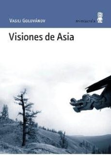 visiones de asia-vasili golovanov-9788495587633