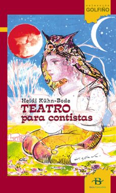 teatro para contistas-heidi kuhn bode-9788496128033
