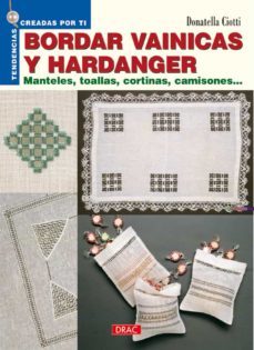 bordar vainicas y hardanger: manteles, toallas, cortinas, camison es-donatella ciotti-9788496365933