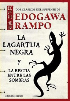 la lagartija negra y la bestia entre las sombras-edogawa rampo-9788496423633