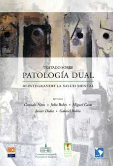 tratado sobre patologia dual. reintegrando la salud mental-9788496504233
