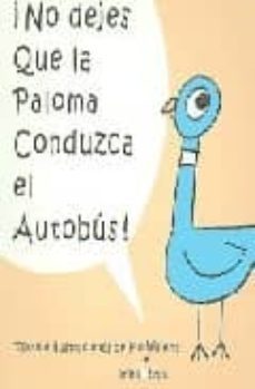 no dejes que la paloma conduzca el autobus-9788496517233