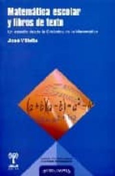 matematica escolar y libros de texto-jose villella-9788496571433