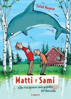 matti y sami y los tres errores mas grandes del universo-salah naoura-9788496646933