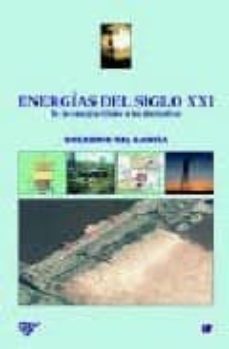 energias del siglo xxi: de las energias fosiles a las alternativa s-9788496709133