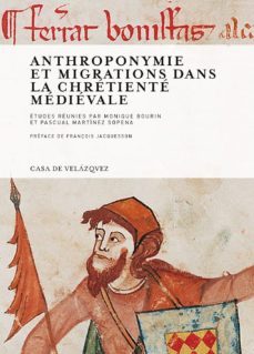 anthroponymie et migrations dans la chretiente medievale-9788496820333
