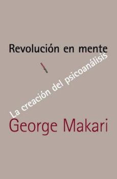 revolucion en mente: la creacion del psicoanalisis-9788496867833