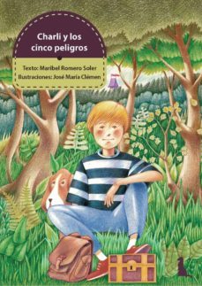 charli y los cinco peligros-maribel romero soler-9788496870833