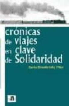 cronicas de viajes en clave de solidaridad-berta liliana brusilovsky filer-9788496910133