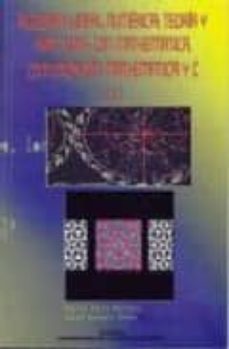 algebra lineal numerica: teoria y practicas con mathematica, comu nicacion mathematica y c-9788497051033