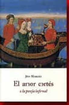 el amor cortes o la pareja infernal-jean markale-9788497164733