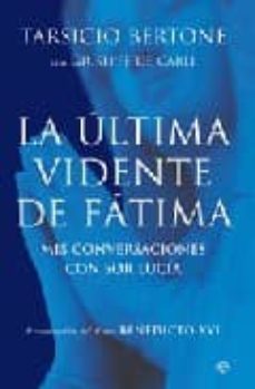 la ultima vidente de fatima-tarsicio bertone-giuseppe de carli-9788497346733