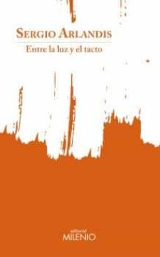 entre la luz y el tacto-9788497439633
