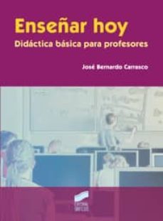 enseñar hoy-jose bernardo carrasco-9788497567633