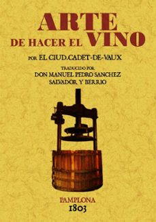 arte de hacer el vino (ed. facsimil de la ed. de 1803)-9788497610933