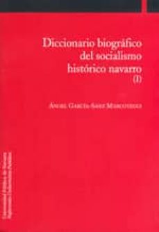diccionario biografico del socialismo historico navarro-9788497691833