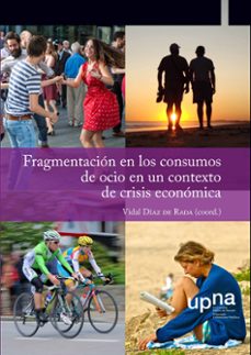 fragmentacion en los consumos de ocio en un contexto de crisis economica-9788497693233