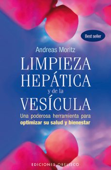limpieza hepatica y de la vesicula: una poderosa herramienta para optimizar su salud y bienestar-9788497777933
